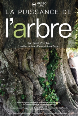 La Puissance de l’arbre avec Ernst Zürcher (2021)