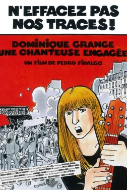 N'effacez pas nos traces ! Dominique Grange, une chanteuse engagée (2023)